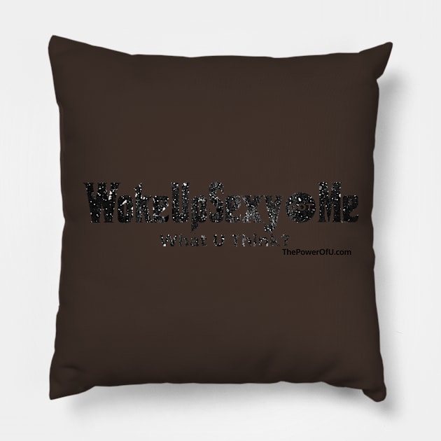 WokeUpSexy dot Me Pillow by ThePowerOfU