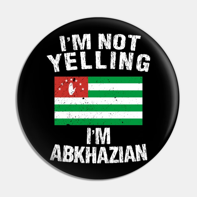 I'm Not Yelling I'm Abkhazian Pin by TShirtWaffle1