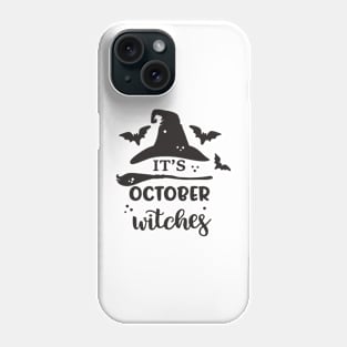 Its October witches Phone Case