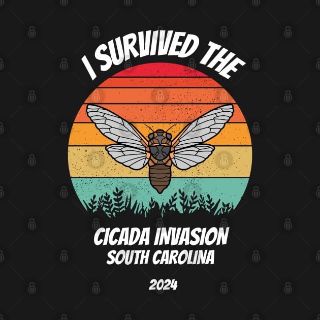 I survived the cicada invasion South Carolina 2024 by Dylante