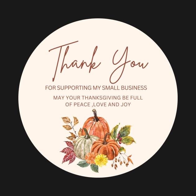 ThanksGiving - Thank You for supporting my small business Sticker 18 by LD-LailaDesign