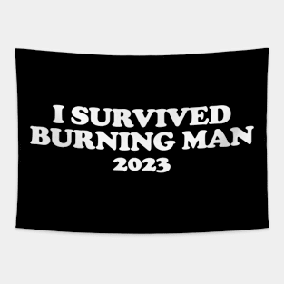 I Survived Burning Man 2023 Tapestry