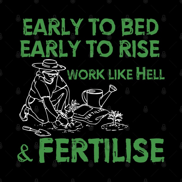 Early to bed, early to rise. Work like Hell and fertilise... by Fiondeso