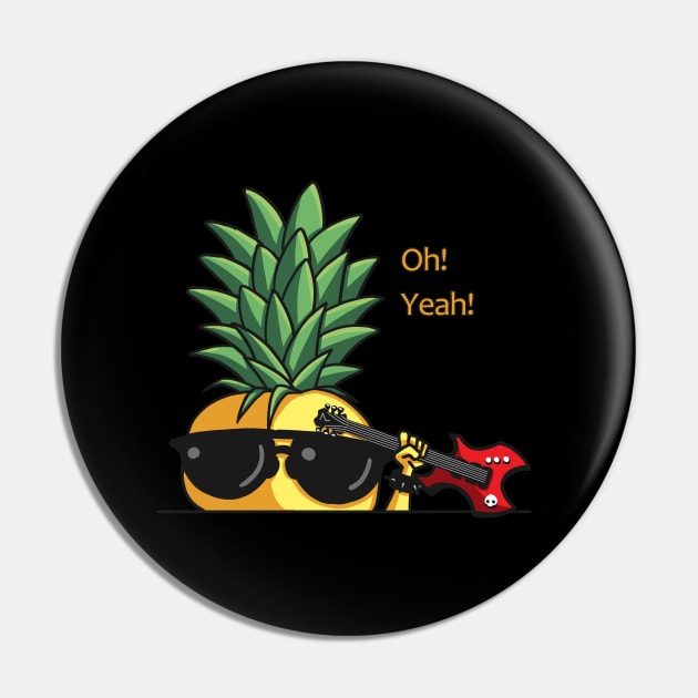 Heavy Metal Pineapple - Cute Funny Pin by ChummyChubby