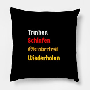 Drink, Sleep, Oktoberfest, Repeat (german version, logo) Pillow