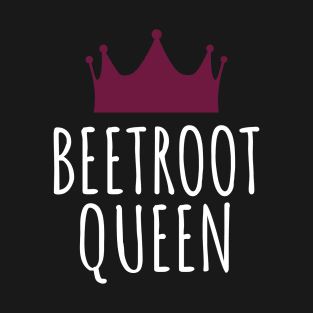 Beetroot Queen T-Shirt