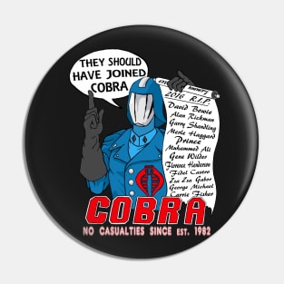 R.I.P. 2016 - Join Cobra - No Casualties Since est. 1982 Pin