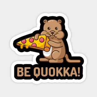 Quokka eats pizza Magnet