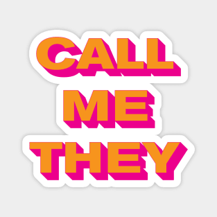 Call Me They (Orange on Pink) Magnet