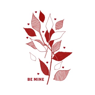 Valentine Be Mine Pink Foliage T-Shirt