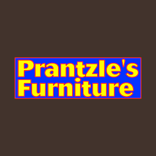 Prantzle's Furniture Staff Shirt T-Shirt