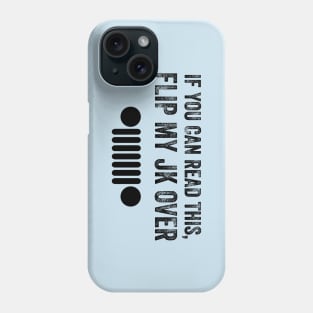 JK Jeep Flip Me Over Phone Case