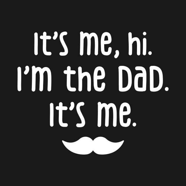 It’s me, hi. I’m the dad. It’s me. by Fun Planet