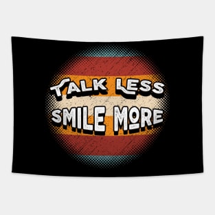 Talk Less Smile More - Happy Retro Tapestry