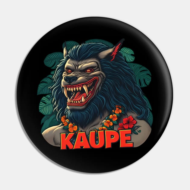 Kaupe Hawaiian Werewolf Hawaii Pin by E