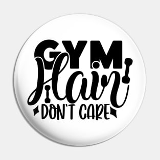 GYM hair don't care Pin