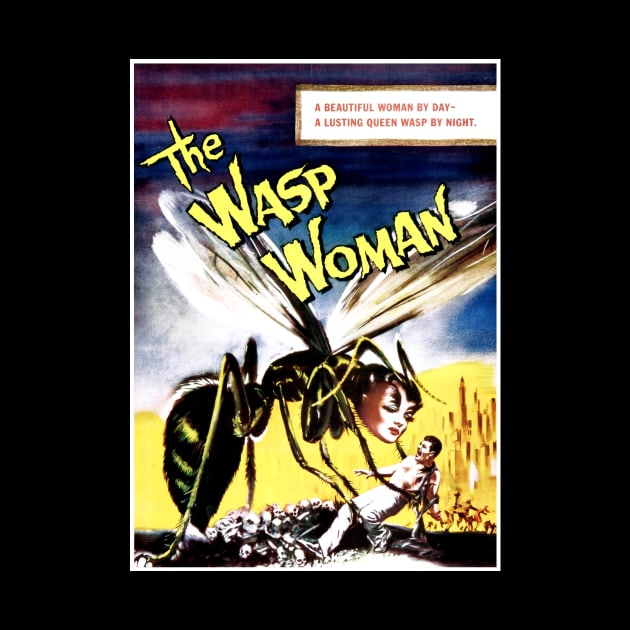 The Wasp Woman (1959) by Scum & Villainy