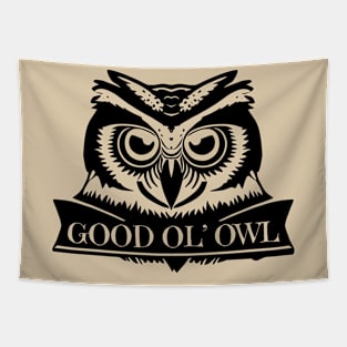 Good Ol' Owl - If you used to be a Owl, a Good Old Owl too, you'll find this bestseller critter design perfect. Tapestry