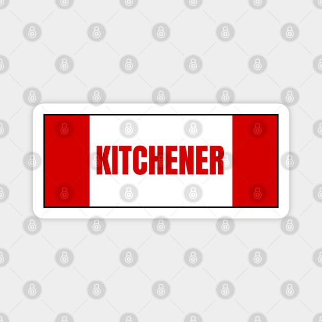 Kitchener City in Canadian Flag Colors Magnet by aybe7elf