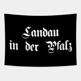 Landau in der Pfalz written with gothic font Tapestry