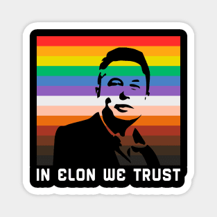 In Elon We Trust Magnet
