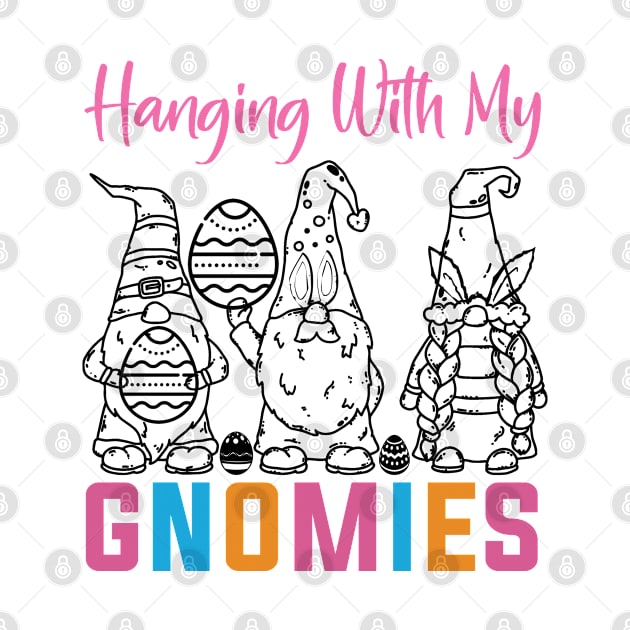 Funny Gnome Hanging With My Gnomies Easter Day, Funny Cute Bunny Gnome Tee, Gnome Lover, Happy Easter Day Gift by adil shop