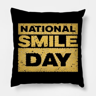 NATIONAL SMILE DAY Pillow
