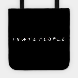 i hate people Tote