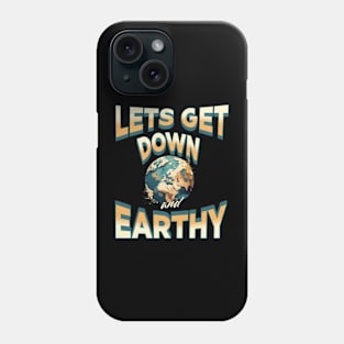 Down and Earthy Phone Case