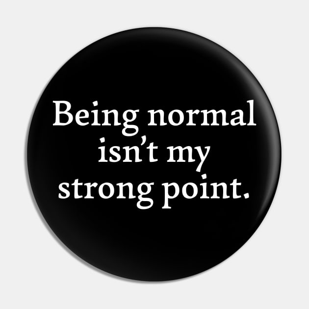 Not Normal Pin by machmigo