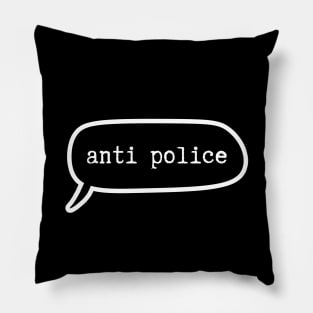 Anti Police - Speech Bubble Pillow