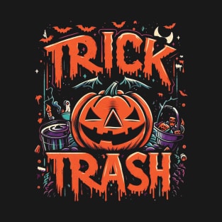 Trick-or-trash T-Shirt