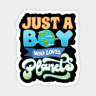 Just A Boy Who Loves Planets I Science Chemistry Magnet