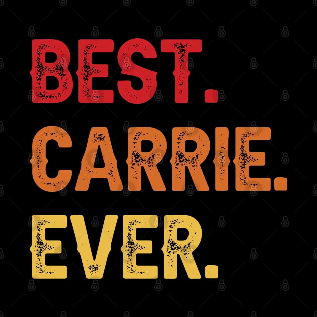 Best CARRIE Ever, CARRIE Second Name, CARRIE Middle Name by confoundca