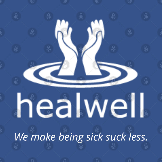 We make being sick suck less by Healwell