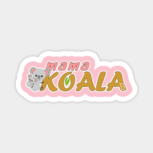 Mama Koala .Co Magnet