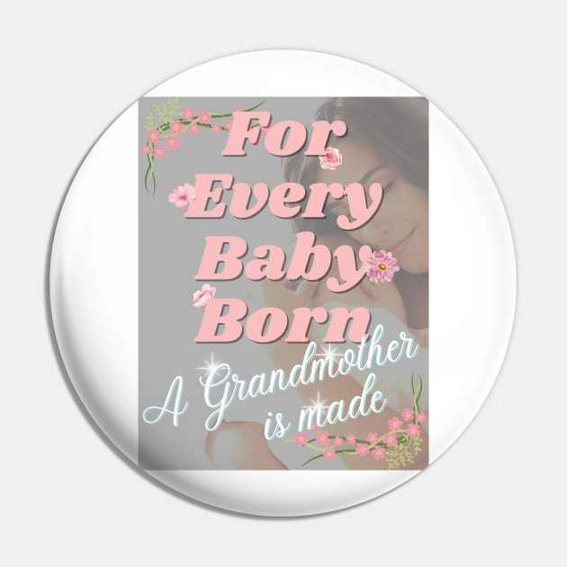 For Every Baby Born (Girl - Grandma Snuggling) Pin by Sabas Shalom's Place