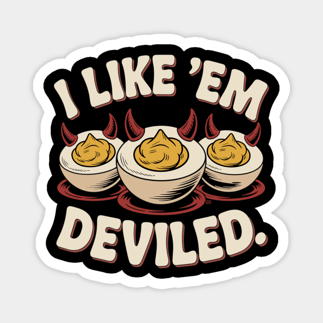 I Like ’Em Deviled – Funny Retro Deviled Egg Magnet by TeeCraze