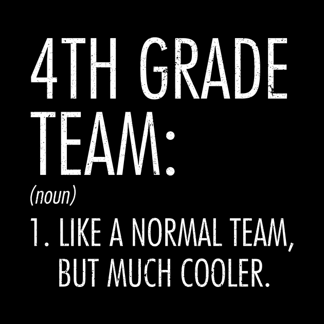 4th Grade Team Definition Teacher Back To School by hardyhtud