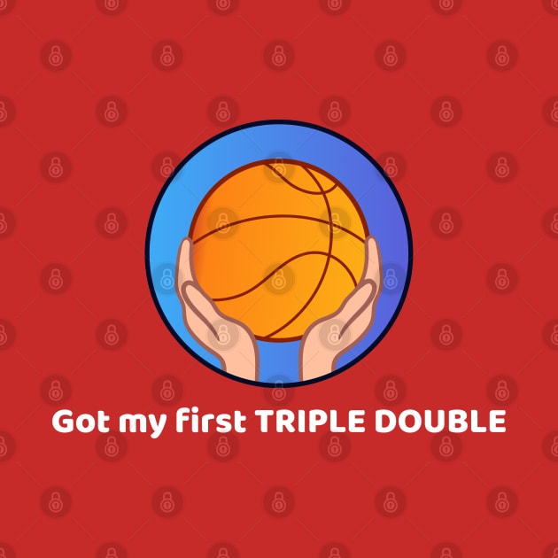 Got My First Triple Double by Godynagrit