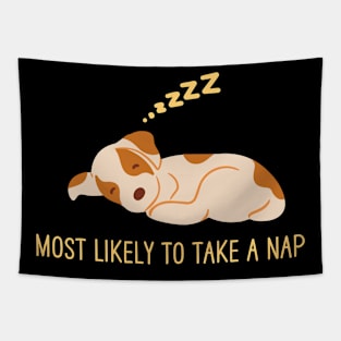 Most Likely To Take A Nap Tapestry