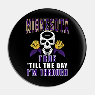 Minnesota Pro Football - Fan Till I'm Through Pin