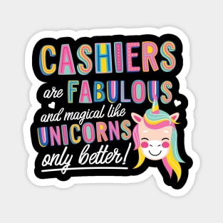 Cashiers are like Unicorns Gift Idea Magnet