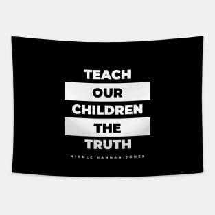 Teach our Children the Truth Tapestry