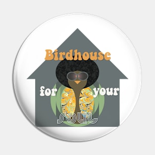 Birdhouse Soul Pin