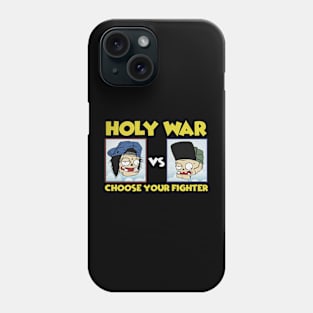 HOLY WAR Phone Case