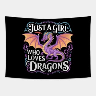 Just a Girl Who Loves Dragons Tapestry