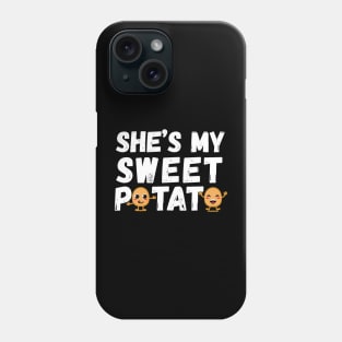 She's My Sweet Potato Thanksgiving Phone Case