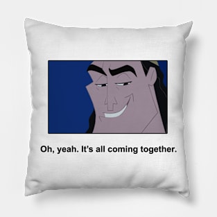 Oh Yeah, It's All Coming Together Meme Pillow