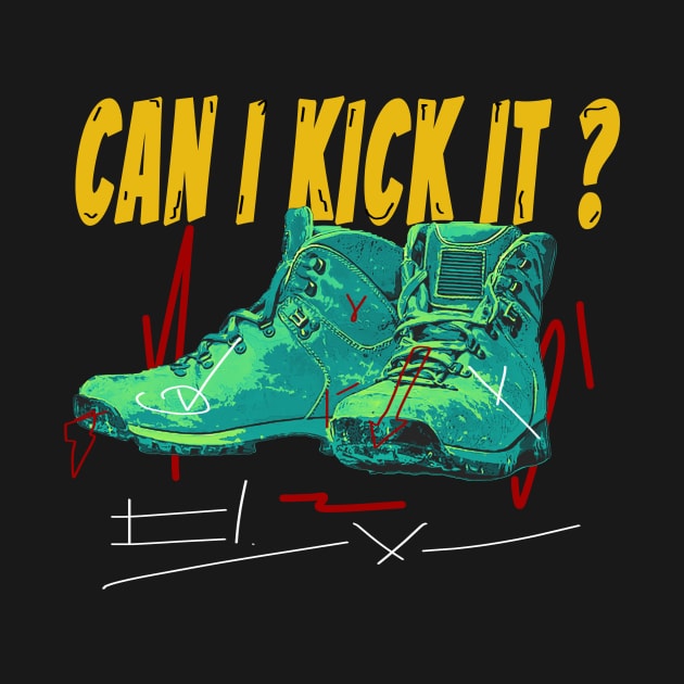 can i kick it ??? T Shirt by clownescape